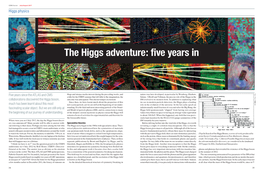 The Higgs Adventure: ﬁve Years In