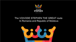 The VOIVODE STEPHEN the GREAT Route in Romania and Republic of Moldova Is Anything Governments CAN DO About?