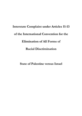 Interstate Complaint Under Articles 11-13 of the International Convention for the Elimination of All
