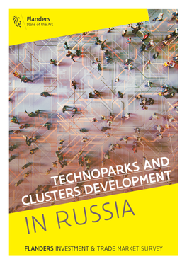 TECHNOPARKS and CLUSTERS DEVELOPMENT in RUSSIA FLANDERS INVESTMENT & TRADE MARKET SURVEY Market Study