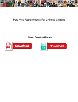 Peru Visa Requirements for Chinese Citizens