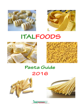 Pasta Guide 2016 a BRIEF HISTORY of PASTA - IT WASN’T MARCO POLO…