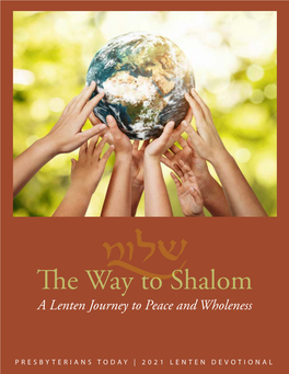 The Way to Shalom a Lenten Journey to Peace and Wholeness