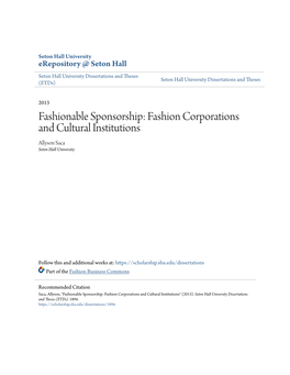 Fashionable Sponsorship: Fashion Corporations and Cultural Institutions Allyson Saca Seton Hall University