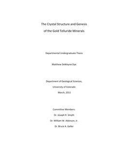 The Crystal Structure and Genesis of the Gold Telluride Minerals