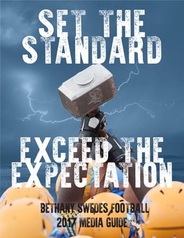 Bbethany SWEDES FOOTBALL 2017 MEDIA GUIDE BETHANY SWEDES FOOTBALL Quick Facts