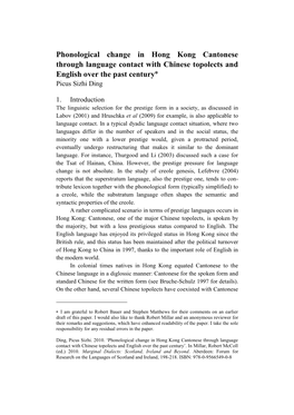 Phonological Change in Hong Kong Cantonese Through Language Contact with Chinese Topolects and English Over the Past Century Picus Sizhi Ding