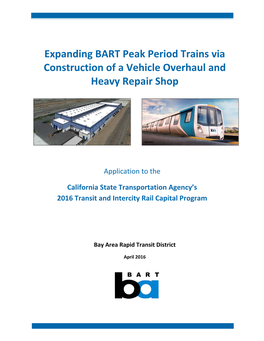 Expanding BART Peak Period Trains Via Construction of a Vehicle Overhaul and Heavy Repair Shop