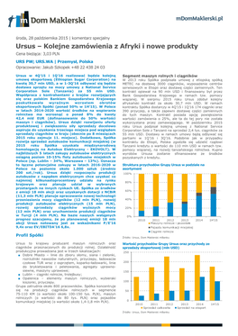 Ursus – Kolejne Zamówienia Z Afryki I Nowe Produkty Cena Bieżąca: 3,03 PLN URS PW; URS.WA | Przemysł, Polska Opracowanie: Jakub Szkopek +48 22 438 24 03