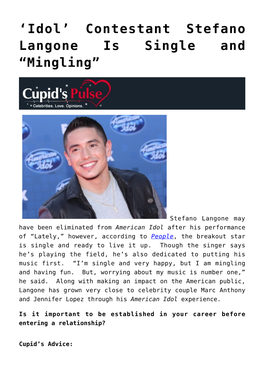 Idol’ Contestant Stefano Langone Is Single and “Mingling”