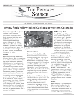 October 2008 Newsle�Er of the Rocky Mountain Bird Observatory Number 28 the PRIMARY SOURCE