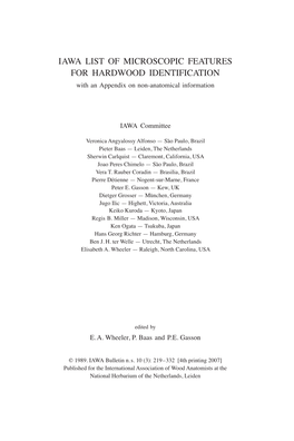 IAWA LIST of MICROSCOPIC FEATURES for HARDWOOD IDENTIFICATION with an Appendix on Non-Anatomical Information