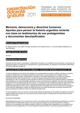 Memoria, Democracia Y Derechos Humanos. Aportes Para Pensar La Historia Argentina Reciente Con Base En Testimonios De Sus Protagonistas Y Documentos Desclasificados