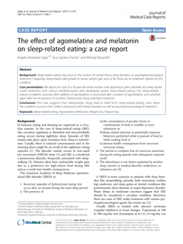 The Effect of Agomelatine and Melatonin on Sleep-Related Eating: a Case Report Angela Alexandra Zapp1,2*, Eva Caroline Fischer1 and Michael Deuschle1