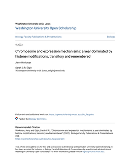 Chromosome and Expression Mechanisms: a Year Dominated by Histone Modifications, Transitory and Remembered