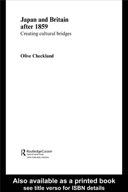 Japan and Britain After 1859: Creating Cultural Bridges/Olive Checkland