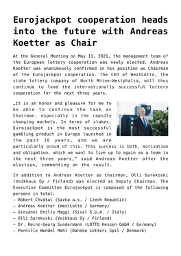 Eurojackpot Cooperation Heads Into the Future with Andreas Koetter As Chair