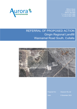 REFERRAL of PROPOSED ACTION Gingin Regional Landfill Wannamal Road South, Cullalla