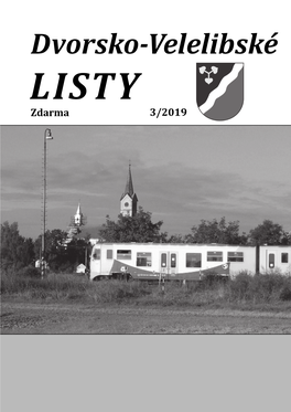 Dvorsko-Velelibské LISTY Zdarma 3/2019 EDITORIAL, POZVÁNKY