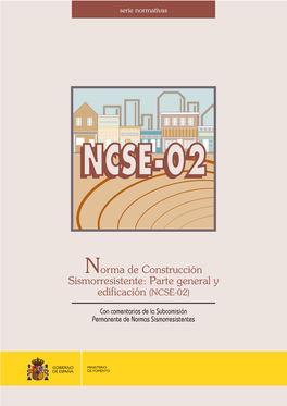 Norma De Construcción Sismorresistente: Parte General Y Edificación (NCSE-02)