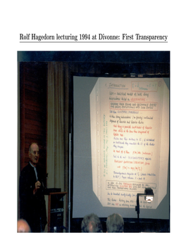 Rolf Hagedorn Lecturing 1994 at Divonne: First Transparency Nuclear Matter at Hagedorn Temperature