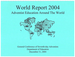 World Report 2004 Adventist Education Around the World