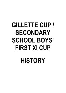 Gillette Cup / Secondary School Boys' First Xi Cup History