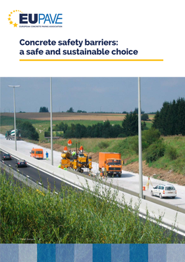 Concrete Safety Barriers: a Safe and Sustainable Choice