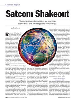 Satcom Shakeout Three Mainstream Technologies Are Emerging, Each with Its Own Advantages and Shortcomings