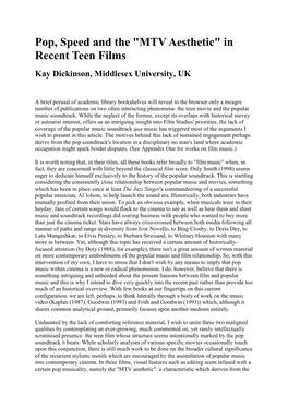 Pop, Speed and the "MTV Aesthetic" in Recent Teen Films Kay Dickinson, Middlesex University, UK