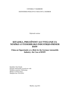 KITAJSKA, PRILOŽNOST ALI TVEGANJE ZA NEMŠKO AVTOMOBILSKO INDUSTRIJO-PRIMER BMW China an Opportunity Or a Risk for the German Automobile Industry- the Case of BMW