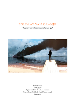 SOLDAAT VAN ORANJE Traumaverwerking En De Notie Van Spel