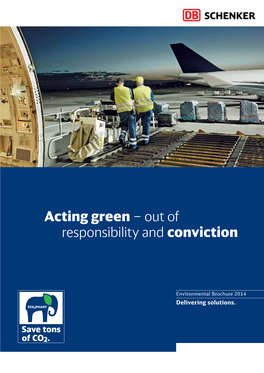 Acting Green – out of Responsibility and Conviction