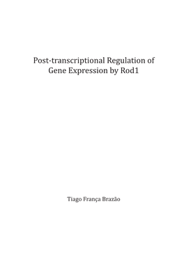Post-Transcriptional Regulation of Gene Expression by Rod1