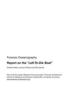 Report on the “Left-To-Die Boat”