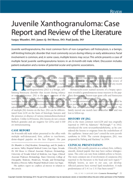 Juvenile Xanthogranuloma: Case Report and Review of the Literature Sanjay Bhambri, DO; James Q