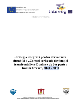 Strategia Integrată Pentru Dezvoltarea Durabilă a „Comori Scrise Ale Destinației Transfrontaliere Dunărea De Jos Pentru Turism Literar”, 2020 - 2030