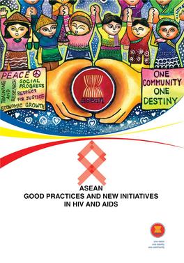 Asean Good Practices and New Initiatives in Hiv and Aids