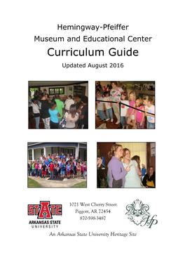 Hemingway-Pfeiffer Museum and Educational Center Curriculum Guide Updated August 2016