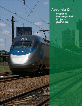 Appendix C: Proposed Passenger Rail Projects (2015-2040)