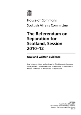 The Referendum on Separation for Scotland, Session 2010–12
