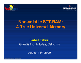 Non-Volatile STT-RAM: a True Universal Memory