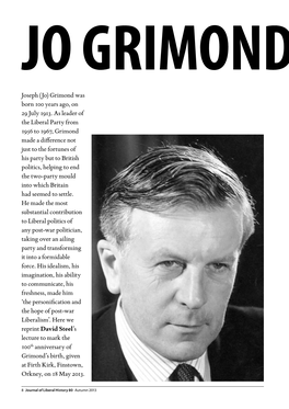 Jo Grimond 1913 – 1993 Joseph (Jo) Grimond Was Born 100 Years Ago, on 29 July 1913