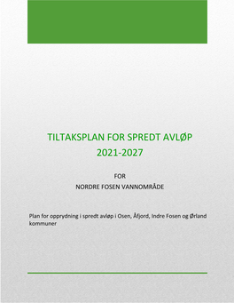 Tiltaksplan for Spredt Avløp 2021-2027 for Nordre Fosen Vannområde Ut På Høring Og Offentlig Ettersyn I Perioden 25.09.20-06.11.20