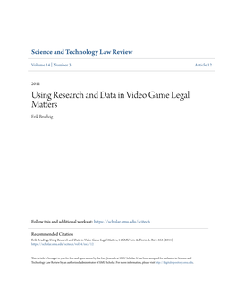 Using Research and Data in Video Game Legal Matters Erik Brudvig