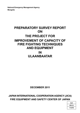 Preparatory Survey Report on the Project for Improvement of Capacity of Fire Fighting Techniques and Equipment in Ulaanbaatar