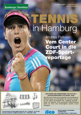 In Hamburg Andrea Petkovic Vom Center Court in Die ZDF-Sport- Reportage Foto: Jürgen Hasenkopf Foto: Jürgen Anzeigenmagazin