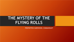 The Mystery of the Flying Rolls