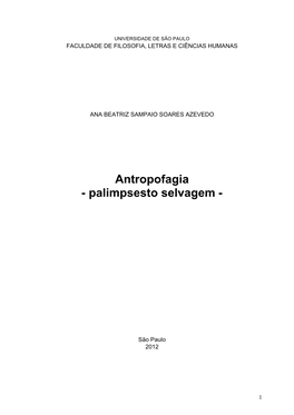 Antropofagia - Palimpsesto Selvagem