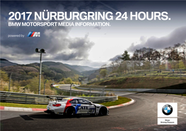 2017 Nürburgring 24 Hours. Bmw Motorsport Media Information